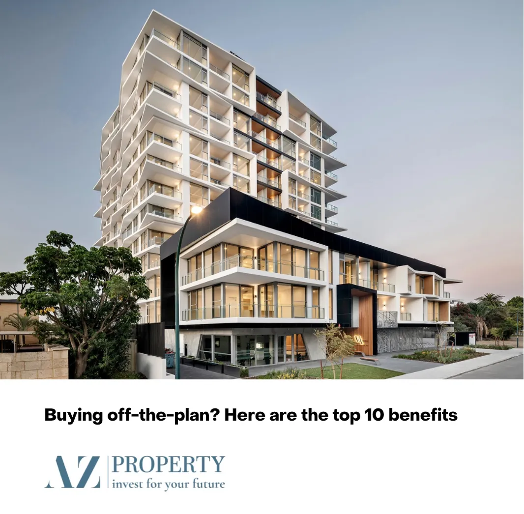 Buying off-the-plan? Here are the top 10 benefits
