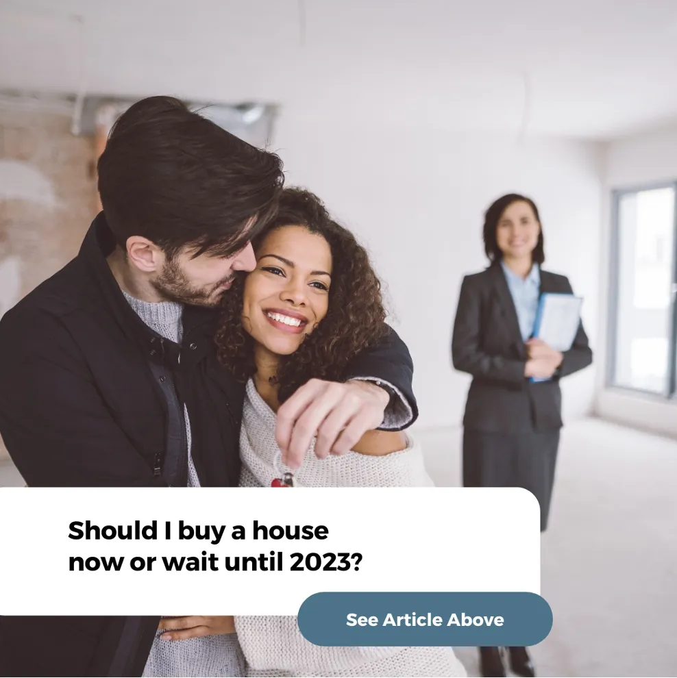 Should I buy a house now or wait until 2023?